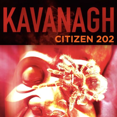 Kavanagh – Citizen 202 music video